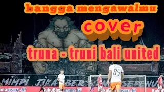 bangga mengawalmu bali united