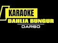 KARAOKE DAHLIA BUNGUR ALM DARSO