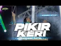 Download Lagu DJ KERONCONG PROTOL X PIKIR KERI YANG LAGI VIRAL TIKTOK || NEW STYLE BASS NGUUKK FEAT OTNAIRA REMIX