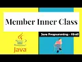 Member Inner Class in java Non - Static Inner Classes in Java Hindi