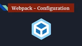 Webpack Part - Webpack configuration file