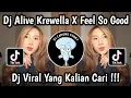 Lagu DJ ALIVE KREWELLA X FEEL SO GOOD STYLE KONDANG ‎VIRAL TIKTOK 2025 🔥