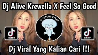 dj alive krewella x feel so good style kondang viral tiktok 2025 