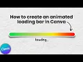 How to Create an Animated Progress Bar in Canva Animated Loading Bar for Quizes Quick EASY