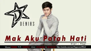 Download Makk Aku Patah Hati by Denias MP3