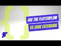 How to use the Flutterflow VS Code extension