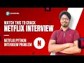 Python Problem Asked in NETFLIX Company Data Analyst Interview Question Python For Data Science
