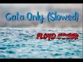 Download Lagu Gata Only (Slowed) ⚡️FLOYD EDEER ❤️‍🩹