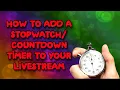 How To Add a Stopwatch to OBS studio