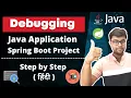 Debugging Java Application Debugging Spring Boot Application Hindi