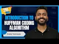 L-4 3 Huffman Coding Algorithm in Hindi with Example Greedy Techniques Algorithm