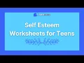 Self Esteem Worksheets for Teens