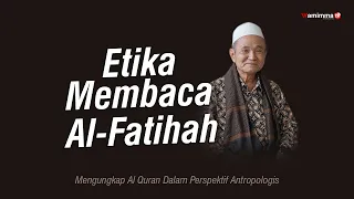 Download Etika Membaca Surat Al-Fatihah - Buya Syakur Yasin MP3