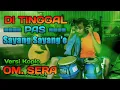Download Lagu Menirukan OM. SERA - Ditinggal PAS Sayang Sayang e (Official Menirukan Koplo OM. SERA)