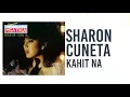 Sharon Cuneta - Kahit Na [Official Lyric Video]