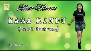 Download ELLEN MAMO - RASA RINDU (Versi Kentrung) MP3