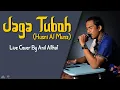 Download Lagu #89 Husni Al Muna - Jaga Tuboeh | Live Cover By Anil Althaf [MONODIE]