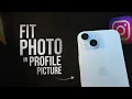 How to Make Photo Fit Instagram Profile Picture tutorial