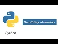 Python Program to test divisibility of a number with another number Python
