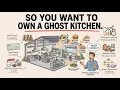 The Economics of Owning a Ghost Kitchen