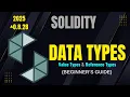 Data Types in Solidity Explained Value Reference Types For Beginners