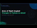 Area of Right Angled Triangle in Python in detail for IT fresher TechLab by Neeraj
