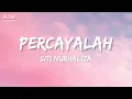 Download Lagu Siti Nurhaliza - Percayalah (Official Lyric Video)