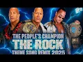 THE ROCK PEOPLE'S CHAMPION REMIX 2025