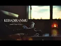 Kehadiranmu - Vagetoz || Feel Vibes ( Waktu Luang Version )