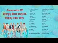 Download Lagu Dance with BTS - Energy Boost playlist: Happy vibes only | Baila con BTS: Canciones llenas de vibra