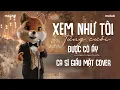 Lagu XEM NHƯ TÔI TỪNG CƯỚI ĐƯỢC CÔ ẤY (Nhạc Hoa Lời Việt: Đặng Thanh Tuyền) - Nam Ca Sĩ Giấu Mặt Cover