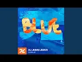 Download Lagu DJ BLUE
