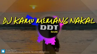 Download DJ KAMU MEMANG NAKAL | DJ TIK TOK TERBARU 2020 MP3