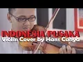 Download Lagu INDONESIA PUSAKA - Violin Cover by Hans Cahya