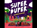 Super Duper