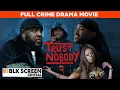 Download Lagu Trust Nobody | Full Crime Drama Movie | Free HD Urban Crime Movie | @BLKScreenCentral