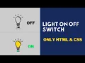 how to create toggle switch use Html and css trun Light switch using html and css