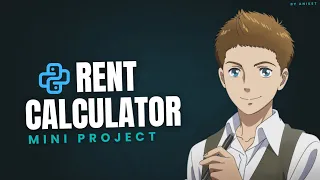Rent Calculator in Python Mini Project by Aniket