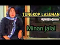 Download Lagu Lagu lampung TUNGKOP LASUHAN || Cipt. Sofyien djasman || Voc. minan jalal