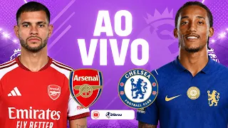 AO VIVO: ARSENAL X CHELSEA CITY PREMIER LEAGUE DIRETO DO EMIRATES STADIUM | NARRAÇÃO
