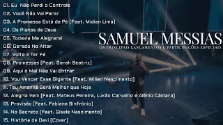 Samuel Messias [Os Principais Lançamentos e Participações Especiais]