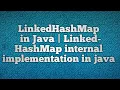 LinkedHashMap in Java LinkedHashMap internal implementation in java