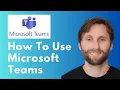 How to Use Microsoft Teams Full Guide 2026