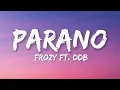 Download Lagu Frozy - Parano (Lyrics) (feat. DDB)