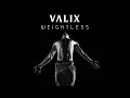 Download Lagu Weightless (Progressive House) by Valix