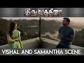Download Lagu Irumbu Thirai Tamil Movie | Vishal And Samantha Scene | Vishal | Samantha | Arjun | Robo Shankar |