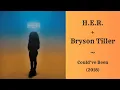 H.E.R. feat. Bryson Tiller - Could've Been (Loop)