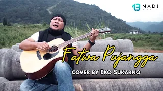 Download FATWA PUJANGGA - SAID EFFENDI COVER BY EKO SUKARNO MP3