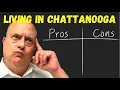 The REAL PROS and CONS of Living in Chattanooga Tennessee