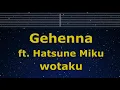 Lagu Karaoke♬ Gehenna ft. Hatsune Miku - wotaku 【No Guide Melody】 Instrumental, Lyric Romanized
